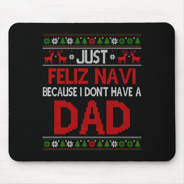 Mousepad Just Feliz Navi Because Ugly Christmas I Don't Hav (Frente)