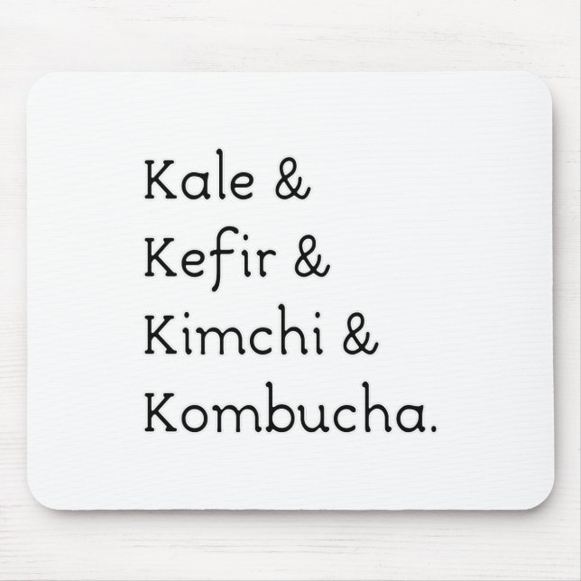 Mousepad Kale Kefir Kimchi Kombucha (Frente)