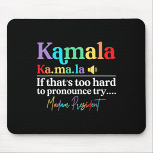 Mousepad Kamala Hariss La Se for Duro demais para denunciar