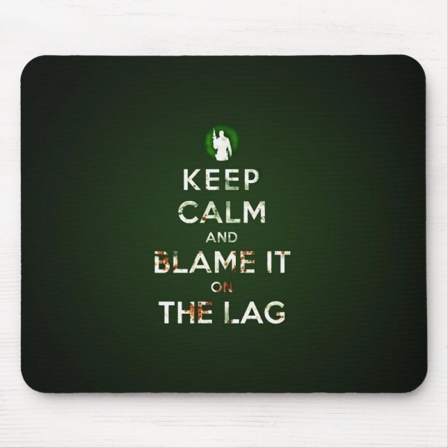 Mousepad Keep calm and blame it on the lag muismat (Frente)