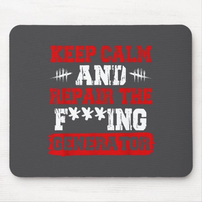 Mousepad Keep Calm And Repair The Generator Video Game  (Frente)