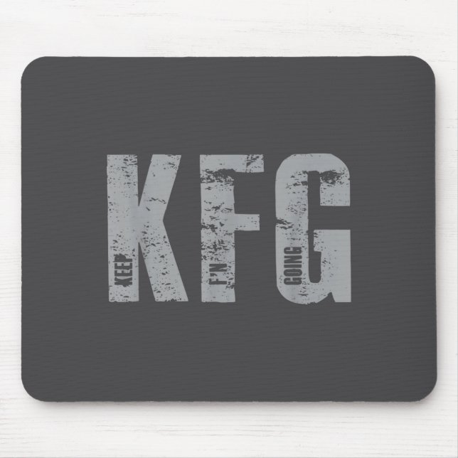 Mousepad Kfg Keep F'n Going Military Style  (Frente)