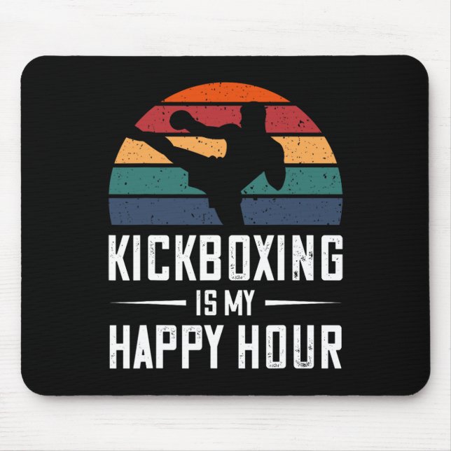 Mousepad Kickboxing É Minha Hora Feliz Kick Boxing Engraçad (Frente)
