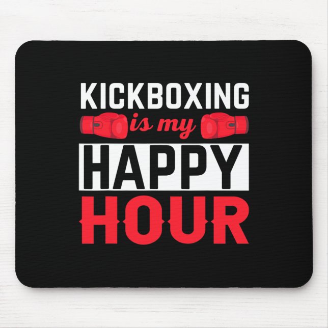 Mousepad Kickboxing Minha Hora Feliz Kick Boxing Engraçado (Frente)