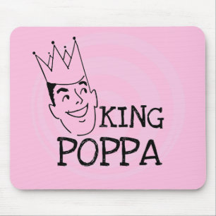 Mousepad King Poppa T-shirts e presentes