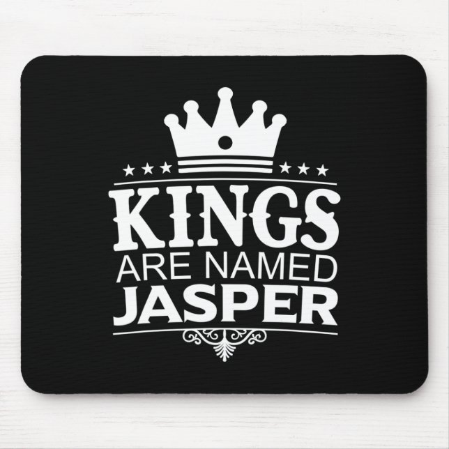 Mousepad Kings São Chamados Jasper Engraçado Nome Personali (Frente)