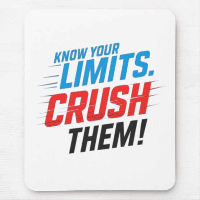 Mousepad Know Your Limits Crush Them. Motivational (Frente)