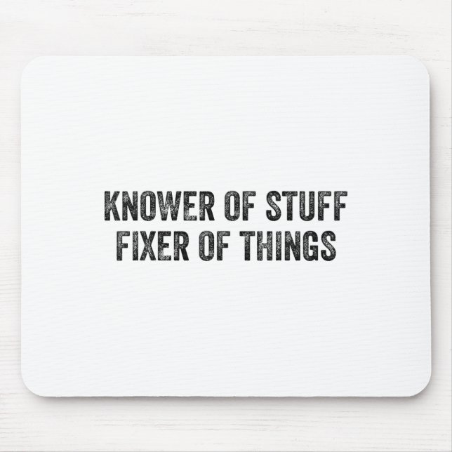 Mousepad Knower Of Stuff Fixer Of Things Men Dad Funny Mech (Frente)