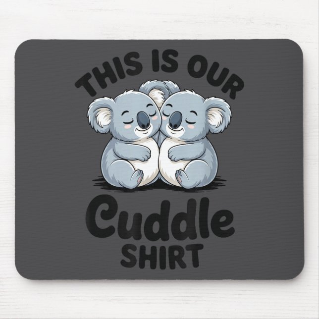 Mousepad Koala Couple Matching This Is Our Cuddle  (Frente)