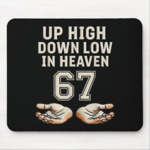 Mousepad Lá Em Cima Lá Em Baixo No Céu 67 Mãos Meme 6 7 Sei