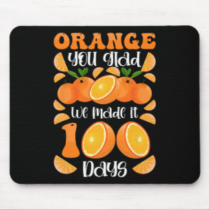 Mousepad Laranja Você Ainda Bem Que Chegamos A 100 Dias De 