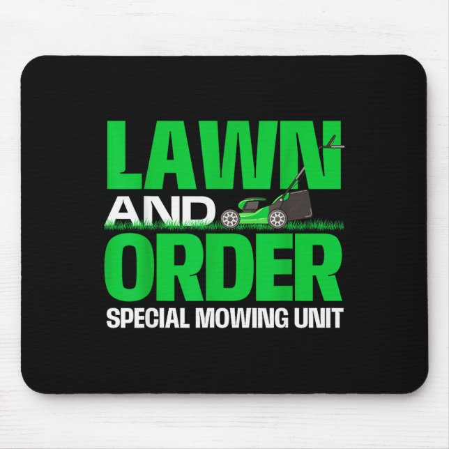 Mousepad Lawn And Order Special Mowing Unit - Lawn Mower Ga (Frente)
