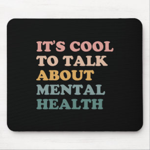 Mousepad Legal Falar Sobre Consciência da Saúde Mental 