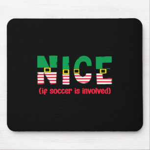 Mousepad Legal Se o Futebol Está Envolvido Natal Esportivo 