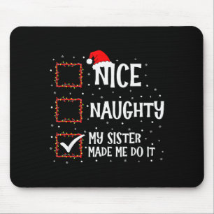 Mousepad Legal Travessa Minha Irmã Me Fez Fazer Isso Natal