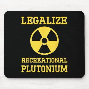 Mousepad Legalizar Plutônio Recreacional