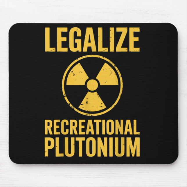 Mousepad Legalizar Plutônio Recreacional (Frente)