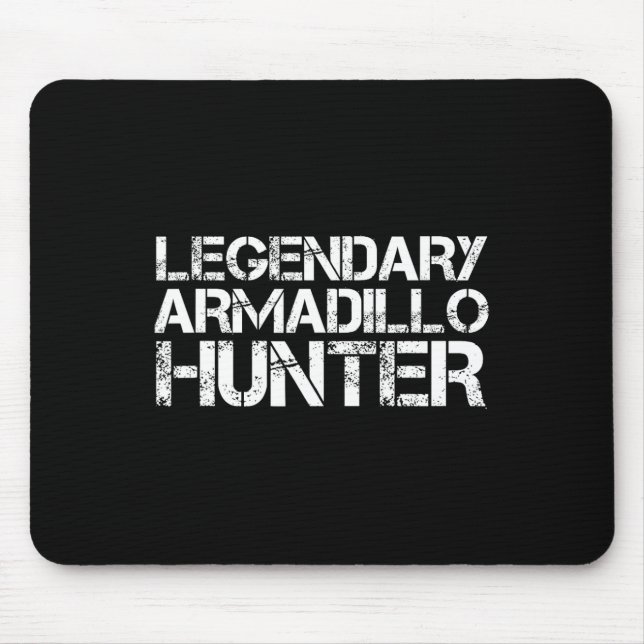 Mousepad Legendário Armadillo Hunter Engraçado Caça a Vida  (Frente)