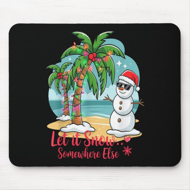 Mousepad Let It Snow… Somewhere Else – Trocal Christmas Fun (Frente)
