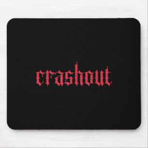 Mousepad Letras Góticas Crashout _ Streetwear Ousado Para T