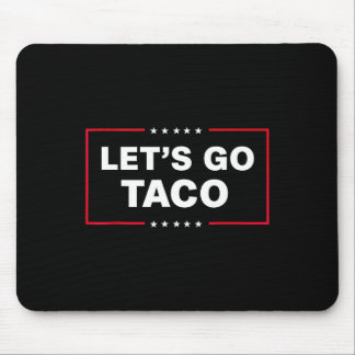 Mousepad Let's Go Taco For Men Women Funny 