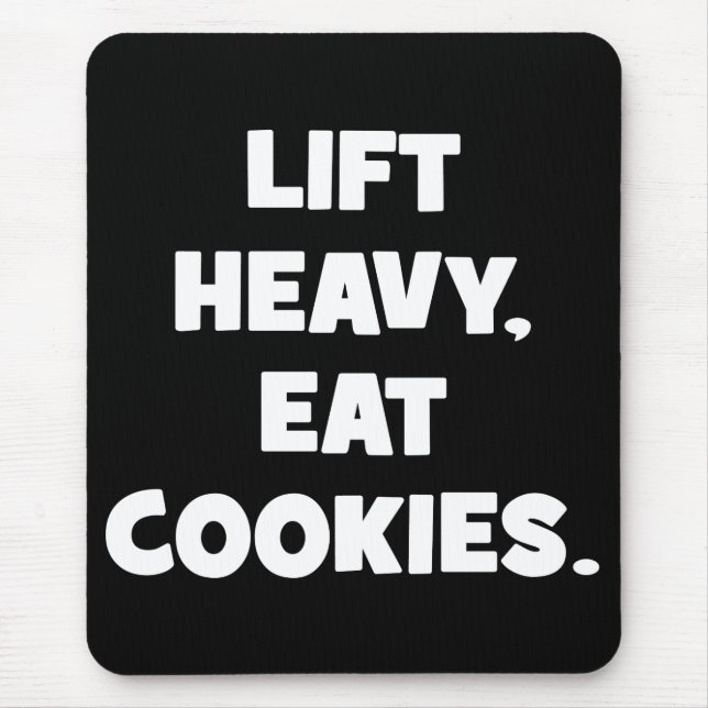 Mousepad Levante Cookies Pesados, Coma - Engraçado - Workou (Frente)