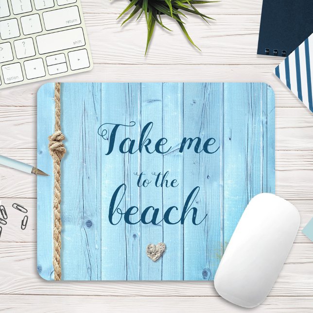 Mousepad "Leve-me à praia" lenha-azul-clara-costeira (Criador carregado)