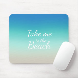 Mousepad "Leve-Me Para A Praia", Moderno Ombre Azul