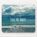 Mousepad Leve-me para fora da cotação da praia<br><div class="desc">Leva-Me A Citação Da Praia. Relaxe. Calma. Mantenha-o simples. Esta bela cena da praia tem uma tonalidade azul para uma sensação mais retrorativa e mostra as palavras: "me leve embora". Para os amantes da praia!</div>