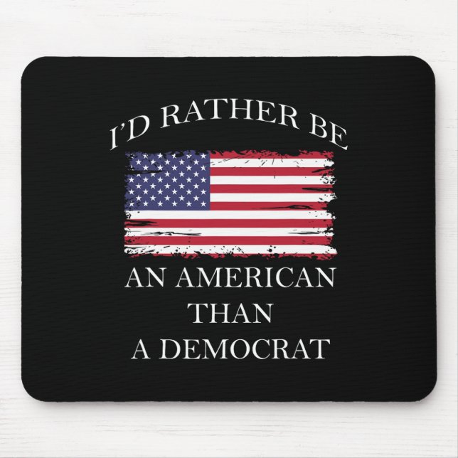 Mousepad Liberal I&#';d Preferencialmentes É Americana Que  (Frente)