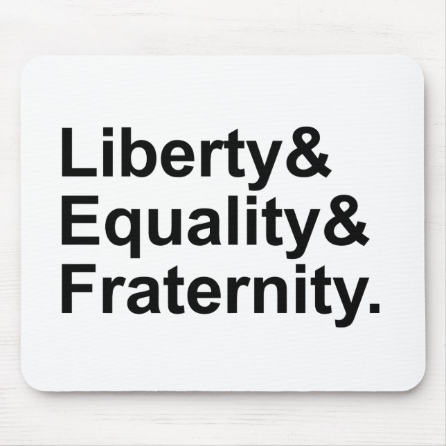Mousepad Liberdade Igualdade Fraternidade Lema da República (Frente)