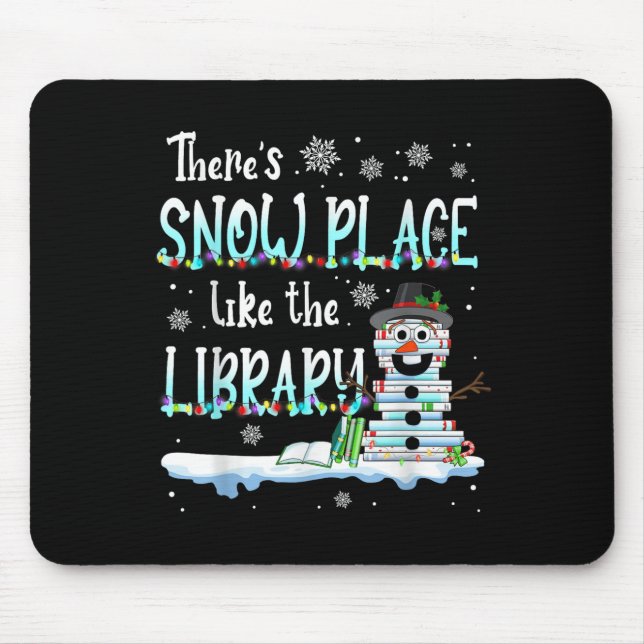 Mousepad Librarian There's Snow Place Like The Library Chri (Frente)