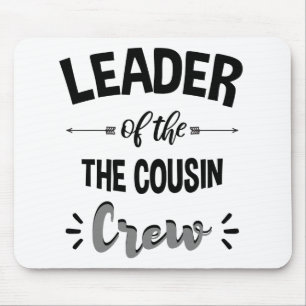 Mousepad Líder Da Tripulação De Primos Camisa Divertida De