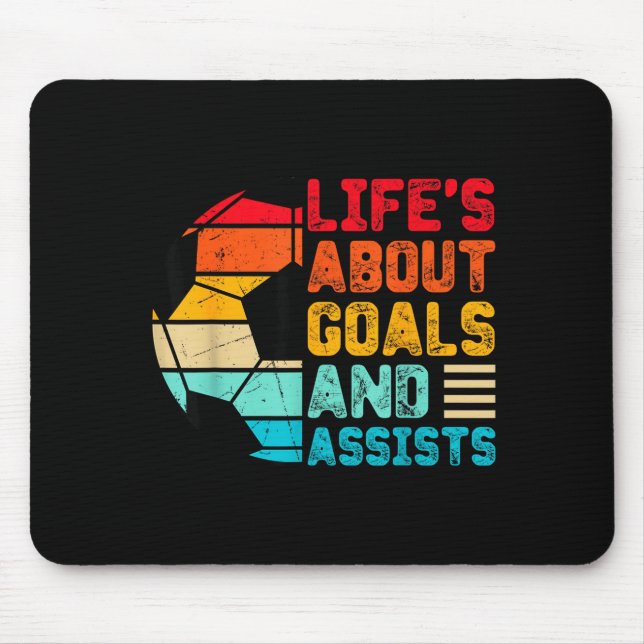 Mousepad Life’s About Goals And Ists Funny Boys Girls Socce (Frente)