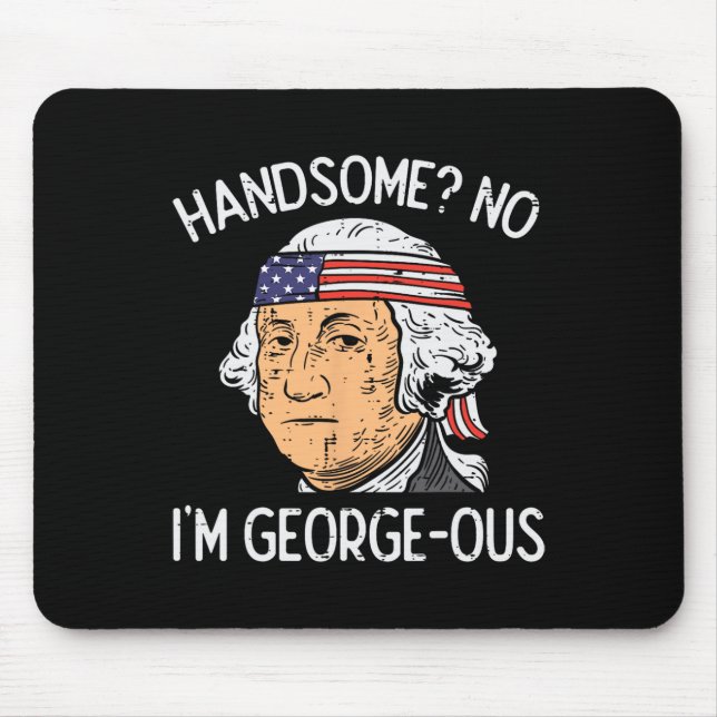 Mousepad Lindo Não Lindíssimo Washington Engraçado 4 De Jul (Frente)