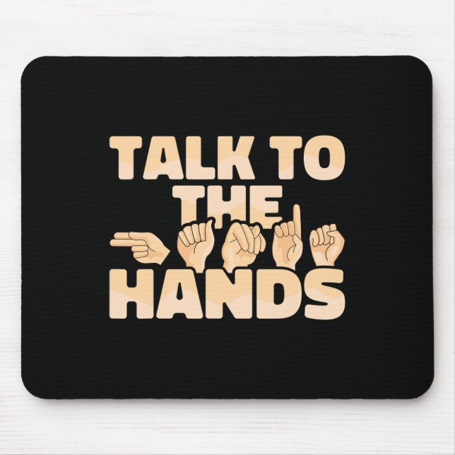 Mousepad Língua de Sinais Americana Asl Fale Com As Mãos  (Frente)