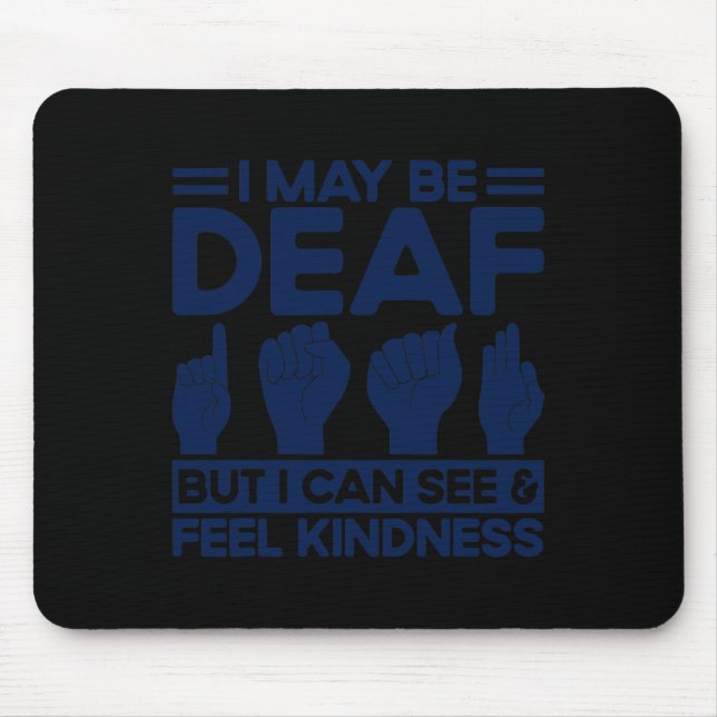 Mousepad Linguagem de Sinal ASL surda, mas consigo ver e me (Frente)