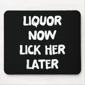 Mousepad Liquor Lick Her Later Fun Drinking Bachelor Party