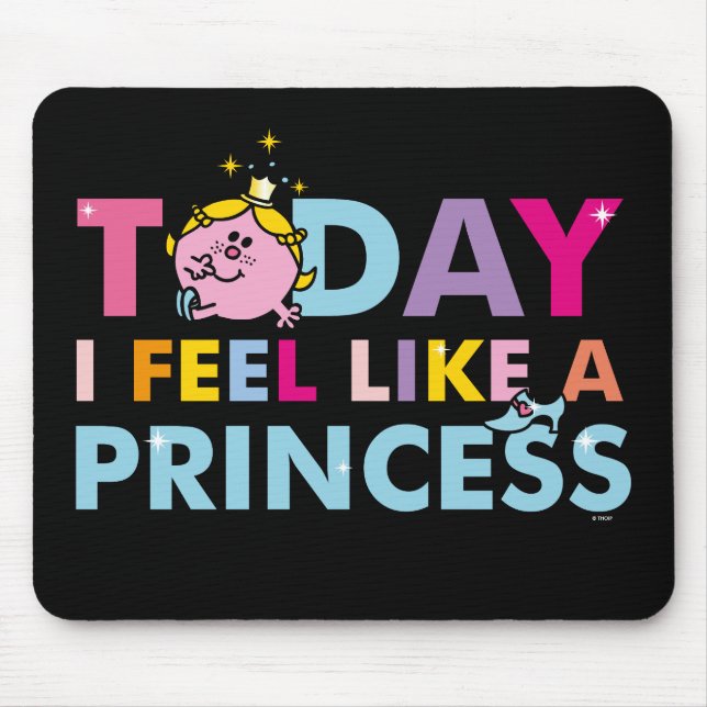 Mousepad Little Miss Princesa | Sinto-Me Como Uma Princesa (Frente)