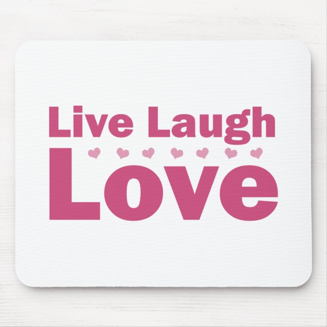 Mousepad Live Laugh Love (Frente)