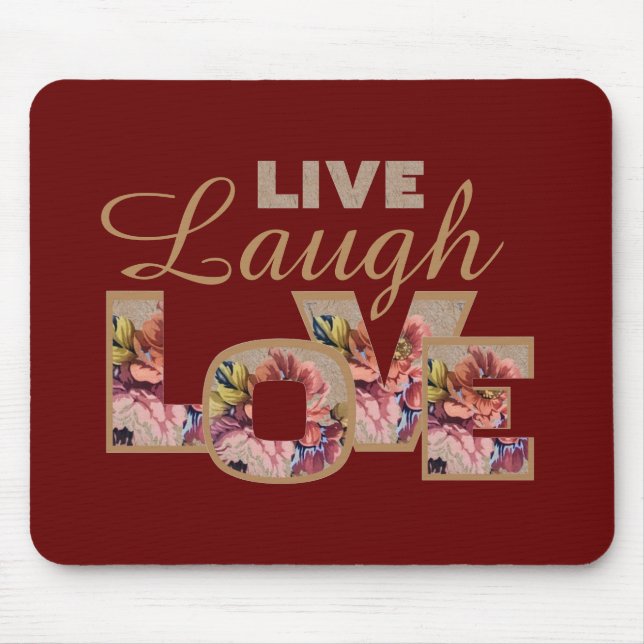 Mousepad Live, Laugh, Love Rustic Floral on Burgundy (Frente)