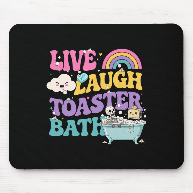 Mousepad Live Laugh Toaster O Esqueleto Engraçado Meme Dark (Frente)