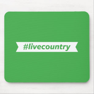 Mousepad #LiveCountry