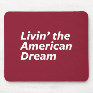 Mousepad Livin o sonho americano