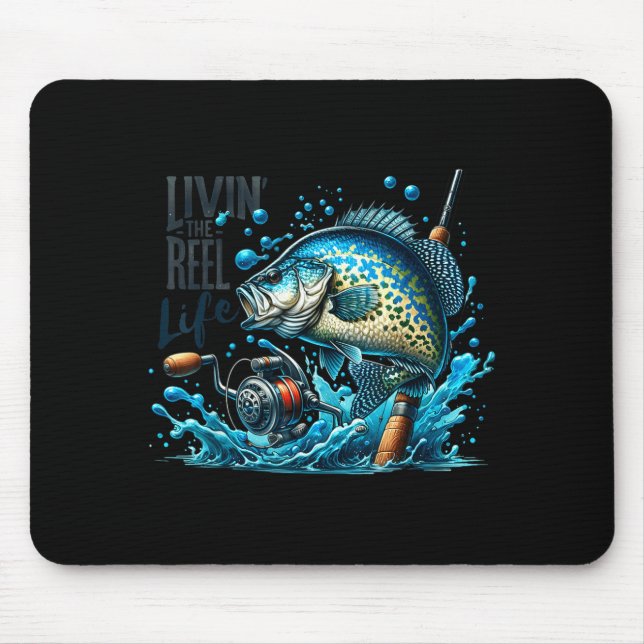 Mousepad Livin' The Reel Life Crape Fishing Lovers Fisherma (Frente)