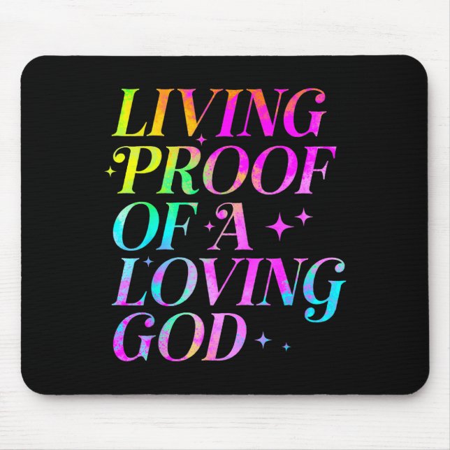 Mousepad Living Proof Of A Loving God Faith Christian  (Frente)