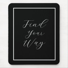 Mousepad 'Localizar seu caminho' Frase White Script