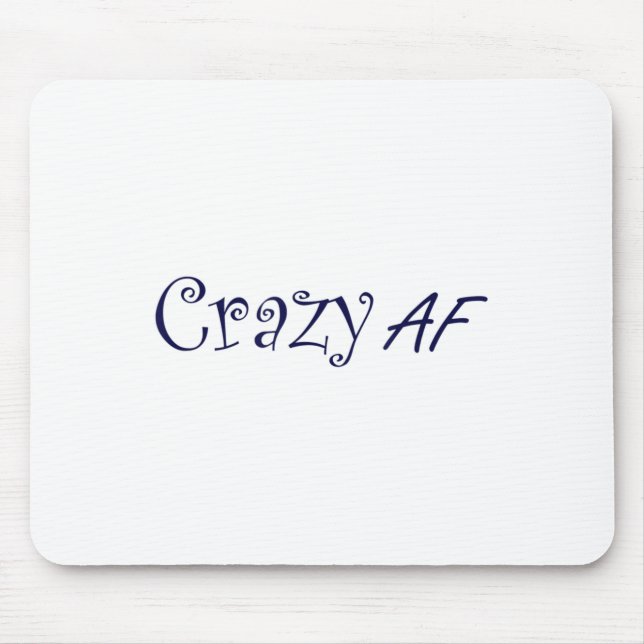 Mousepad Louca Af Engraçado Dão Loucura aos Teus (Frente)