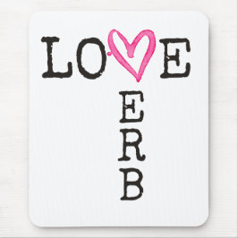 Mousepad Love Is a Verb | Inspirational School Counselor