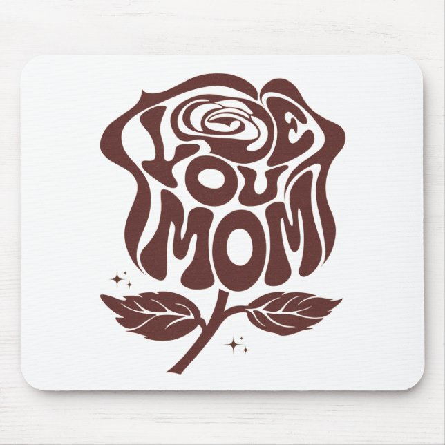 Mousepad Love You Mom Rose Typography (Frente)